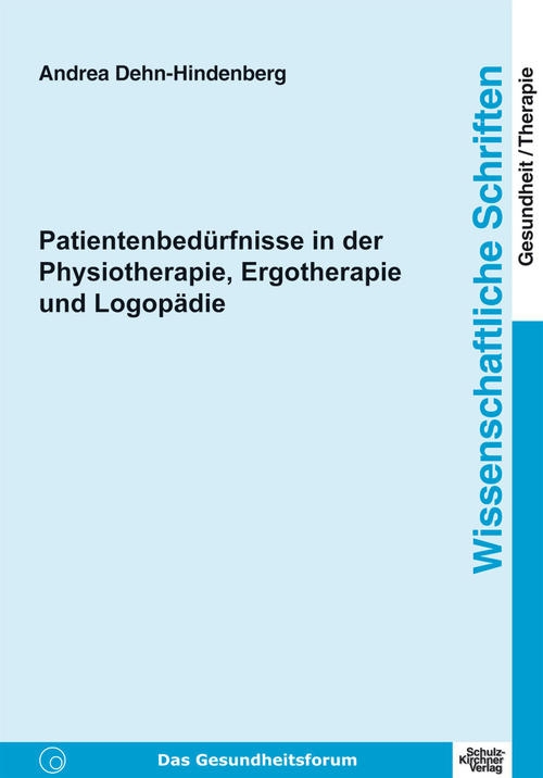 Patientenbedürfnisse in der Physiotherapie... E-Book
