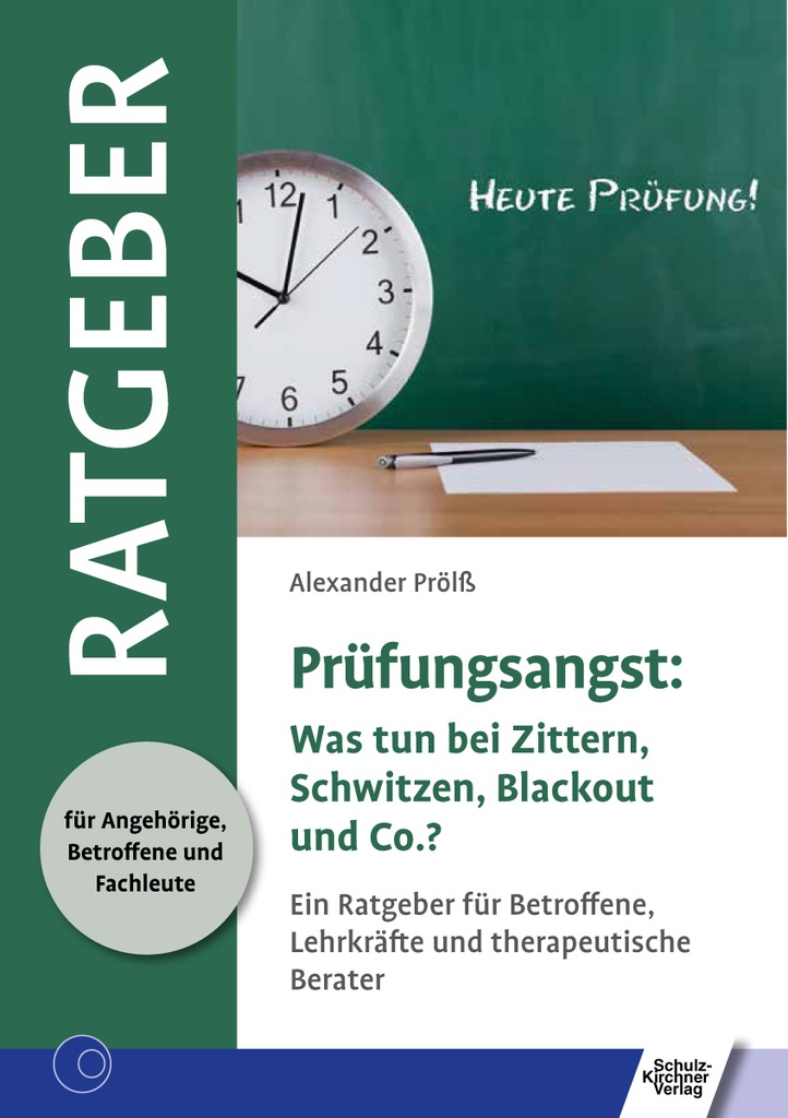 Prüfungsangst: Was tun bei Zittern, Schwitzen, Blackout und Co.?  E-Book