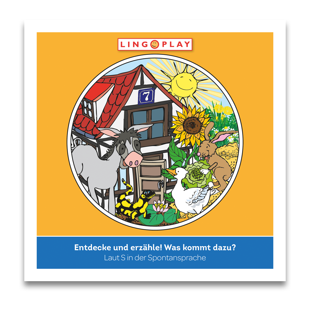 Entdecke und erzähle! Was kommt dazu? Laut S in der Spontansprache