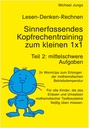 Kopfrechentraining zum kleinen 1x1, Teil 2: mittelschwere Aufgaben PDF 
