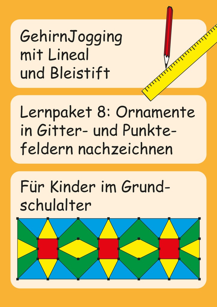 Lernpacket 8: Ornamente in Gitter- und Punktefeldern nachzeichnen PDF